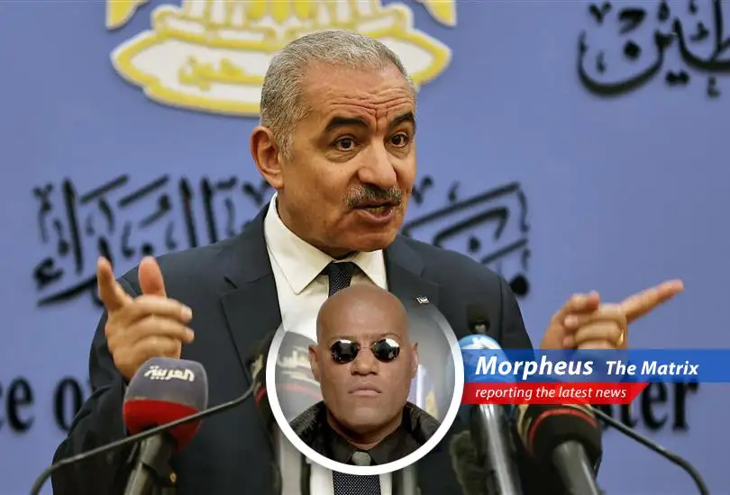 Morpheus from the Matrix shares his thoughts on the resignation of Palestinian Prime Minister Mohammad Shtayyeh amidst political chaos following Israel's war against Hamas in Gaza.