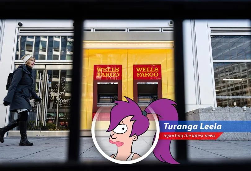 Turanga Leela provides humorous and satirical commentary on the latest Wells Fargo trading news